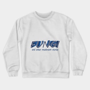 Fungi Crewneck Sweatshirt